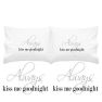 Always Kiss Me Goodnight Pillowcase - Set